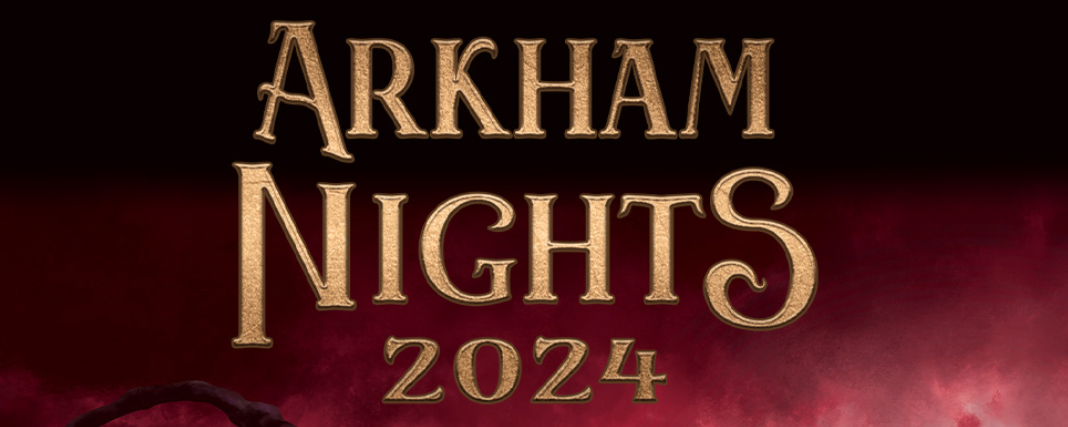 Juego Organizado de las Arkham Nights 2024 (30 noviembre 5 de la tarde)